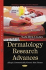 Dermatology Research Advances, Volume 1 (Allergic/Communicable/Genetic Skin Diseases) - eBook