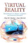 Virtual Reality : Rehabilitation in Motor, Cognitive and Sensorial Disorders - eBook