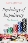 Psychology of Impulsivity : New Research - eBook