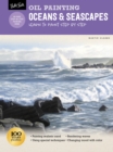 Oil Painting: Oceans & Seascapes : Learn to paint step by step - Book