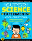 SUPER Science Experiments: Cool Creations : Make slime, crystals, invisible ink, and more! - eBook