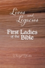 Lives and Legacies: First Ladies of the Bible - eBook