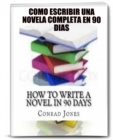 Como escribir una novela completa en 90 dias. - eBook