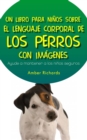 Un Libro para Ninos sobre el Lenguaje Corporal de los Perros - eBook