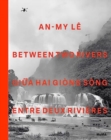 An-My Le: Between Two Rivers - Book