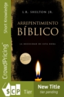 Arrepentimiento Biblico : La necesidad de esta hora - eBook