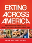 Eating Across America : A Foodie's Guide to Food Trucks, Street Food and the Best Dish in Each State - eBook