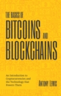 The Basics of Bitcoins and Blockchains : An Introduction to Cryptocurrencies and the Technology that Powers Them (Cryptography, Derivatives Investments, Futures Trading, Digital Assets, NFT) - eBook