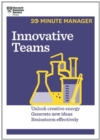 Innovative Teams (HBR 20-Minute Manager Series) - Book