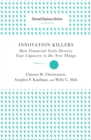 Innovation Killers : How Financial Tools Destroy Your Capacity to Do New Things - eBook