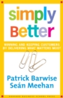 Simply Better : Winning and Keeping Customers by Delivering What Matters Most - eBook