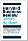 Harvard Business Review Leader's Handbook : Make an Impact, Inspire Your Organization, and Get to the Next Level - Book