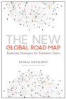 The New Global Road Map : Enduring Strategies for Turbulent Times - eBook