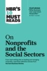 HBR's 10 Must Reads on Nonprofits and the Social Sectors (featuring "What Business Can Learn from Nonprofits" by Peter F. Drucker) - eBook