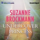 Undercover Princess - eAudiobook