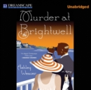 Murder at the Brightwell - eAudiobook