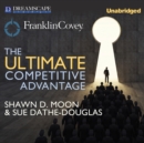 The Ultimate Competitive Advantage - eAudiobook