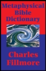 Metaphysical Bible Dictionary (Impact Books) : With linked Table of Contents - eBook