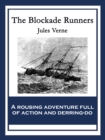 The Blockade Runners : With linked Table of Contents - eBook