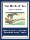 The Book of Tea : With linked Table of Contents - eBook