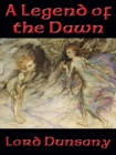 A Legend of the Dawn - eBook