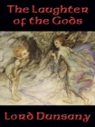 The Laughter of the Gods : With linked Table of Contents - eBook