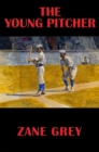 The Young Pitcher : With linked Table of Contents - eBook
