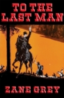 To the Last Man : With linked Table of Contents - eBook