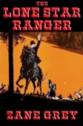 The Lone Star Ranger : With linked Table of Contents - eBook