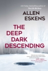 The Deep Dark Descending - eBook