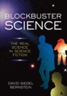 Blockbuster Science : The Real Science in Science Fiction - eBook