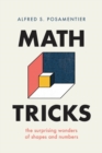 Math Tricks : The Surprising Wonders of Shapes and Numbers - eBook
