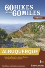 60 Hikes Within 60 Miles: Albuquerque : Including Santa Fe, Mount Taylor, and San Lorenzo Canyon - eBook