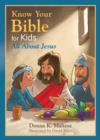 Know Your Bible for Kids: All About Jesus - eBook