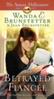 The Betrayed Fiancee : The Amish Millionaire Part 3 - eBook