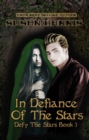 In Defiance of the Stars - eBook