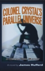 Colonel Crystal's Parallel Universe - eBook