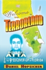 Welcome to Terrorland : Mohamed Atta &amp; the 9-11 Cover-up in Florida - eBook