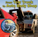 From Tow Truck to Auto Body Shop - eBook