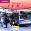 We Go on a City Bus - eBook