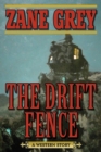 The Drift Fence : A Western Story - eBook