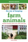The Joy of Keeping Farm Animals : Raising Chickens, Goats, Pigs, Sheep, and Cows - eBook