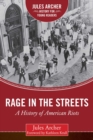 Rage in the Streets : A History of American Riots - eBook
