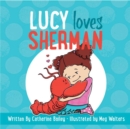 Lucy Loves Sherman - eBook
