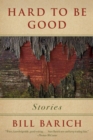 Hard to Be Good : Stories - eBook