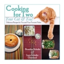 Cooking for Two--Your Cat & You! : Delicious Recipes for You and Your Favorite Feline - eBook