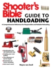 Shooter's Bible Guide to Handloading : A Comprehensive Reference for Responsible and Reliable Reloading - eBook