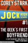 The Geek's First Boyfriend - A Sexy M/M Gay Jock Novelette from Steam Books - eBook