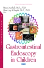 Gastrointestinal Endoscopy in Children - eBook