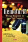 Hematuria : Etiology, Management and Long-Term Prognosis - eBook